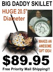 Click Here To See Larger Pictures And More Information Abouut The Big Daddy Skillet