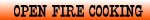 Click Here For Open Fire Cooking, Camp  Recipes & Outdoor Kitchen Tips