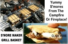 Click Here To View The Smore Maker Grill Basket